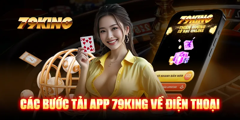 Cách bước tải app 79KING về điện thoại